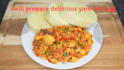 prepare delicious yam and egg