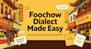 teach you conversational fuzhounese foochow dialect