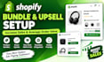 design shopify bundle and upsell setup to increase sales and average order value