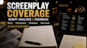 provide screenplay coverage script analysis script feedback and consultation