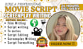 write professional movie script, screenplay, feature film, and TV series script