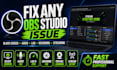 fix obs studio issues, lag, black screen, audio, and streaming errors