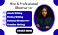 ghostwrite your fiction book fantasy book ebook ghostwriter