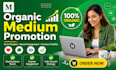 do organic medium article promotion to increase engagement