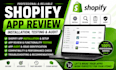 do shopify app review shopify app installation testing shopify app audit