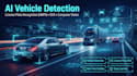 develop ai vehicle detection and automatic license plate recognition system