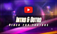 create a dynamic youtube intros and outros