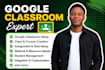 setup google classroom, curriculum, modules quizzes assignments course migration
