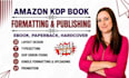 book formatting for amazon kdp kindle ebook formatting paperback formatting