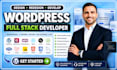 design redesign wordpress website, website development as a full stack developer
