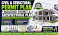do civil and structural, permit plan, building permit and architectural plan
