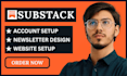 substack account  setup manage substack newsletter design substack podcast setup