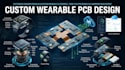 design custom wearable electronics, rigid flex pcb and iot hardware