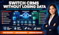 migrate your crm without loosing customer data