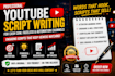 write high retention youtube scripts for cash cow and faceless channels