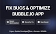 fix bugs errors issues optimize speed security bubble io app developer expert