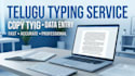 do telugu typing, data entry, PDF to word and copy typing