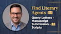 find literary agents, write query letters and submit your manuscript and script