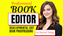 be your book editor for editing and proofreading