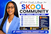 skool community setup, promotion and be your skool community manager