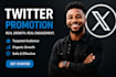 do twitter promotion, x marketing and grow organic x followers