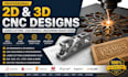 create 2d and 3d cnc designs, laser cutting cad models and machining ready files