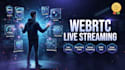 build a low latency webrtc live video streaming application