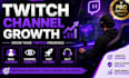 grow your twitch channel organically