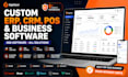 develop or customize your erp, CRM, pos, hrm, and accounting software