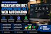 do faster reservation bot, appointment bot, resy and web automation, tock bot