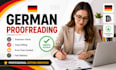 do german proofreading , copy editing and grammar check for books and documents