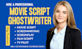 ghostwrite movie script script writing screenplay screenwriting youtube script