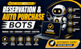 do reservation bot auto purchase bot buying bot checkout bot and appointment bot