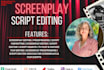 edit, proofread, format screenplay film script tv pilot feature film script