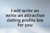 write attractive dating profile bio