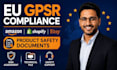 prepare eu gpsr compliance documents for amazon shopify etsy sellers