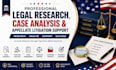 provide legal research, case analysis, and appellate litigation support