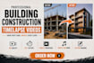 create professional building construction timelapse videos