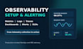 set up observability and alerting