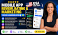 do mobile app promotion for fast 5 star USA ios android users apps rating review