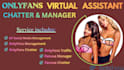 be your expert onlyfans chatter, and virtual assistant onlyfan manager
