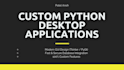 develop a custom python desktop application or billing software