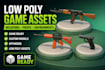 create low poly 3d game props, weapons and asset packs