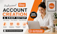 do etsy account creation, unsuspendable etsy seller account, etsy listing