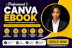 design a professional canva ebook, workbook, and PDF