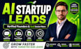 build verified ai startup founders and saas decision maker leads