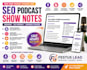 write SEO podcast show notes, episode summaries and timestamps
