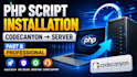 install and setup codecanyon PHP script on your server