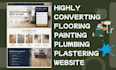 design highly converting flooring painting plumbing plastering website