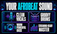 professionally mix and master your afrobeat song